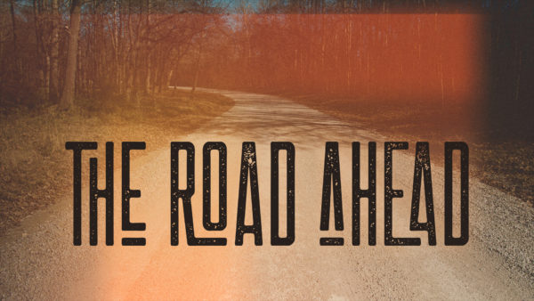 The Road Ahead Image
