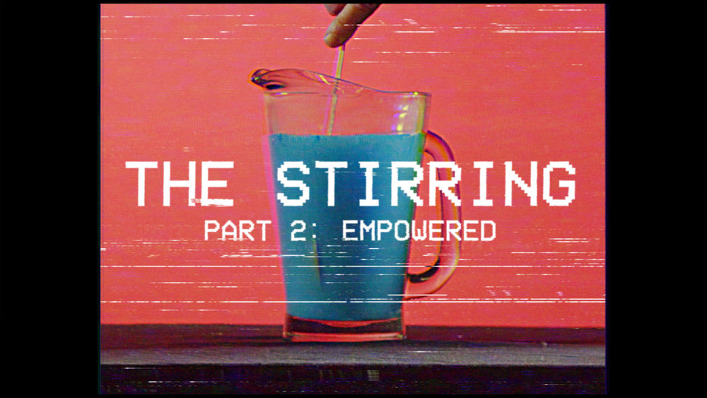 The Stirring #2 | Empowered Image