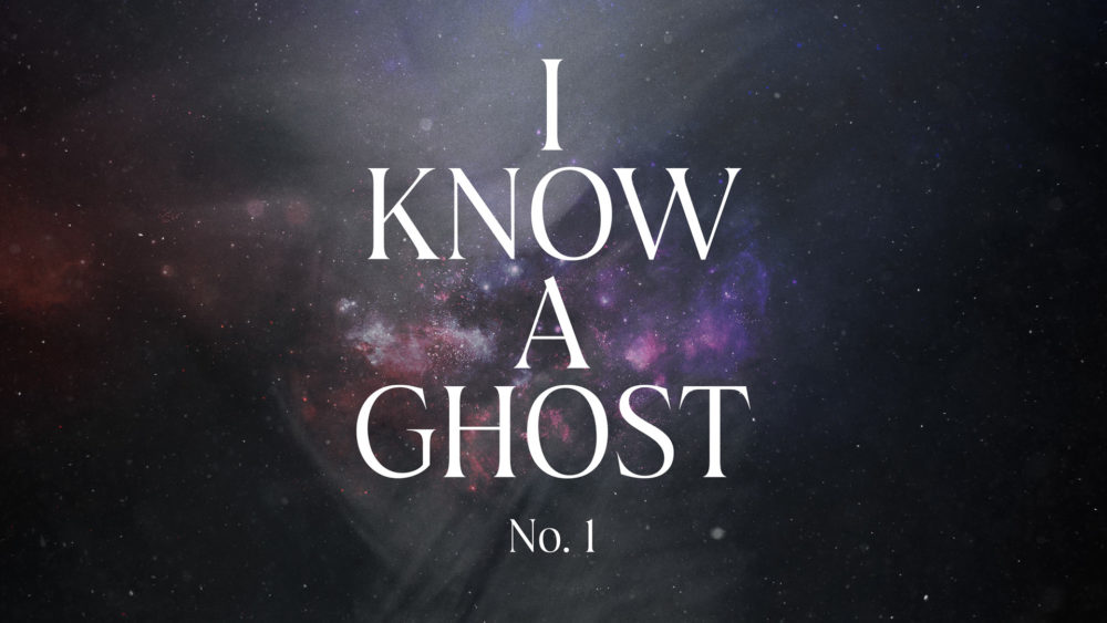 I Know a Ghost #1 Image