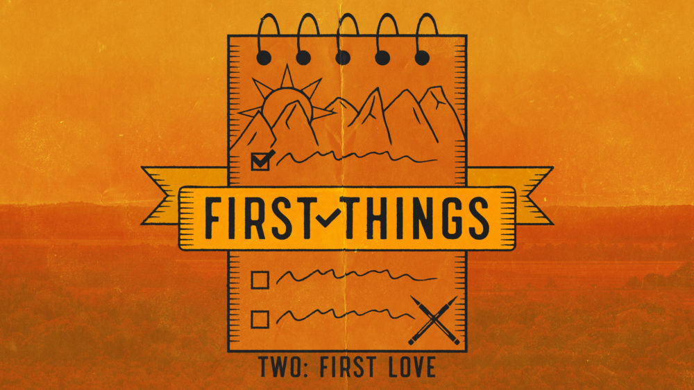 First Things #2 | First Love Image