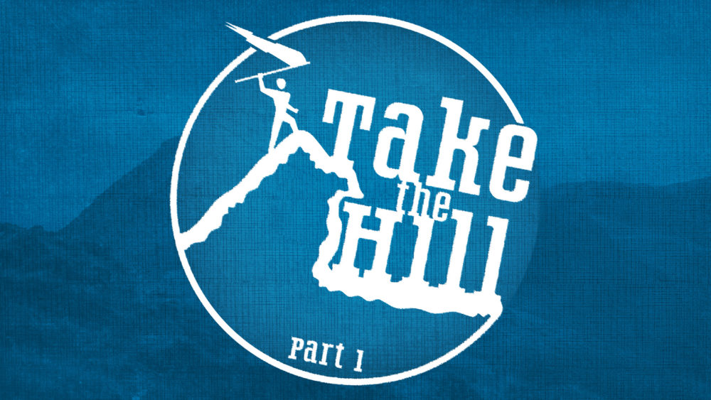 Take the Hill #1 | You Can Overcome! Image