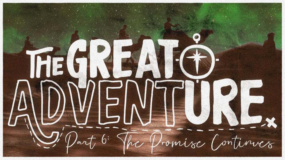 The Great Adventure #6 | The Promise Continues Image
