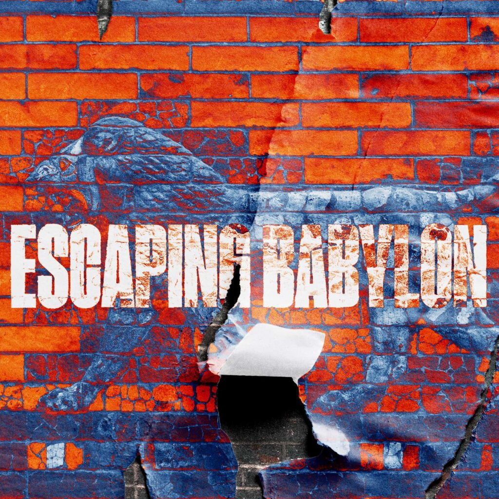 Escaping Babylon #1 | Chris Vaught | 04-16-23