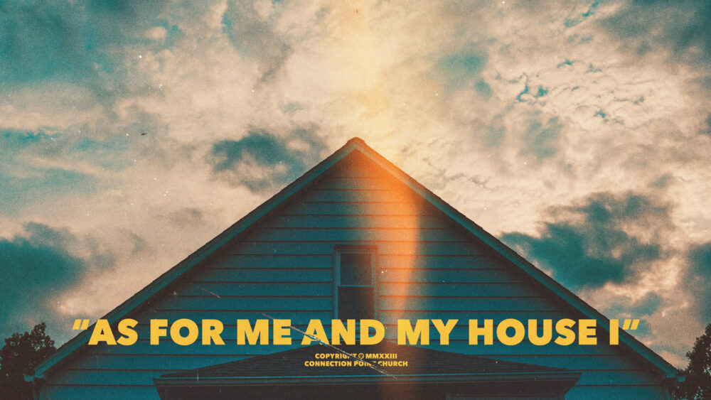 As for Me and My House #1 | A House of Grace