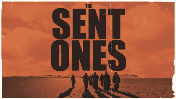 The Sent Ones #1 | Sent to Encourage Image