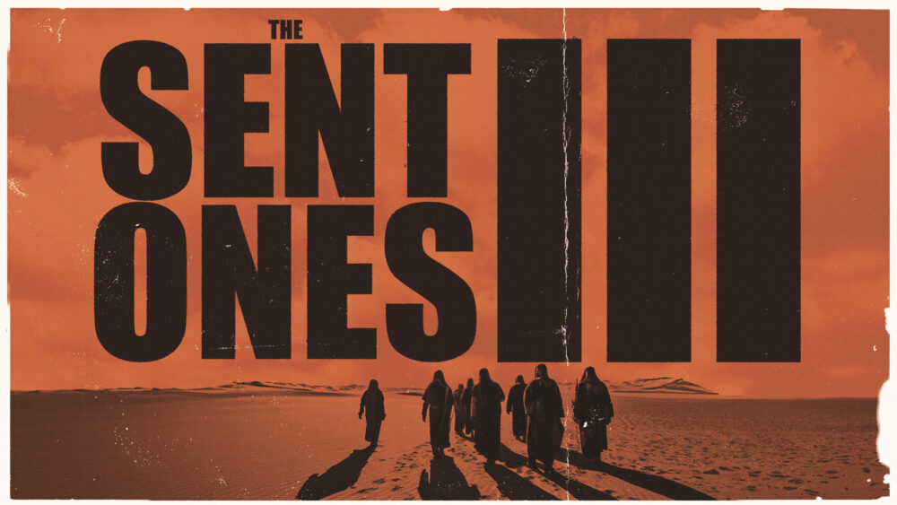 The Sent Ones #3 | Sent to Pray Image
