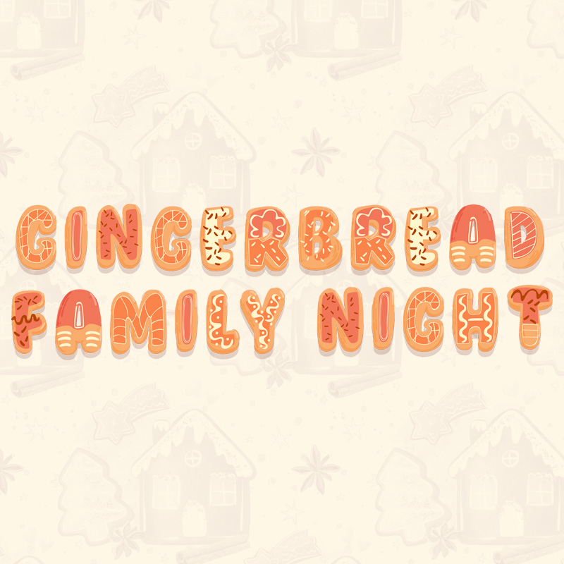 Gingerbread Family Night | Jackson