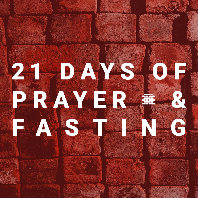 21 Days of Prayer & Fasting