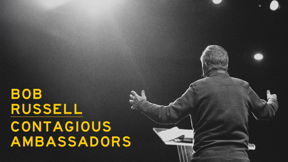 Contagious Ambassadors | Bob Russell Image