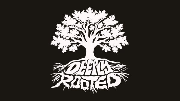 Deeply Rooted