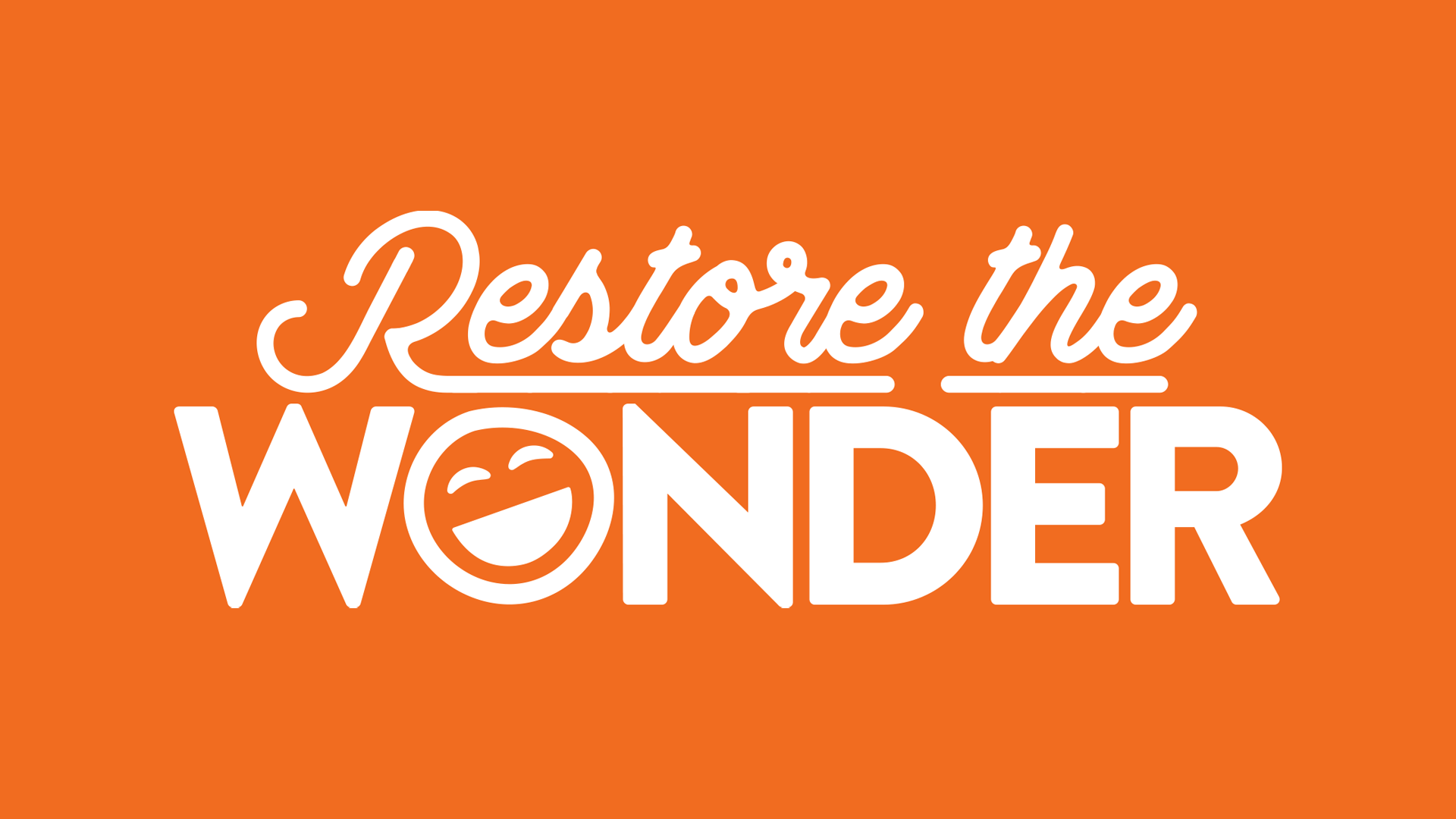 Restore The Wonder Informational Meeting