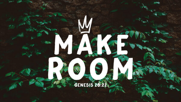 Make Room