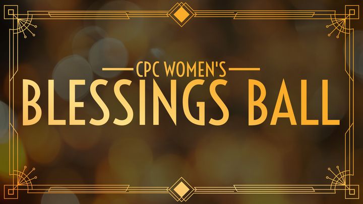 CPC Women’s Blessings Ball | BOCO