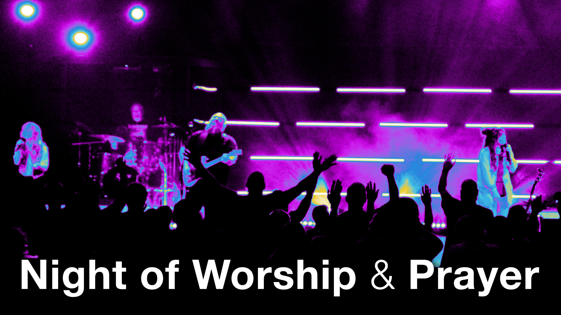 Night of Worship & Prayer